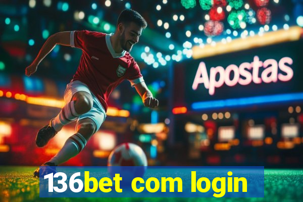 136bet com login